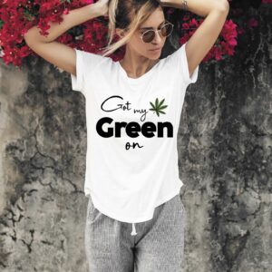 Flaunt Your Cannabis Love with the &#8220;Got My Green On&#8221; Tee